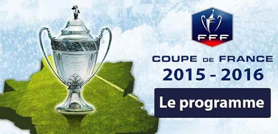 Coupe de France 2015/2016 le programme